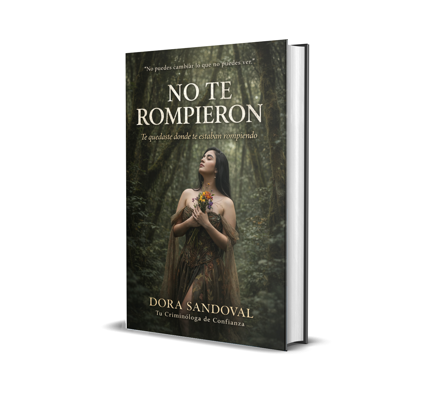 Te Lo Dije Desde El Principio — Libro de Dora Sandoval